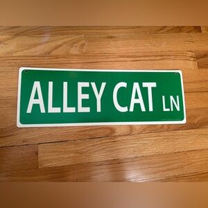 Home decor Alley Cat Lane street sign 6x17